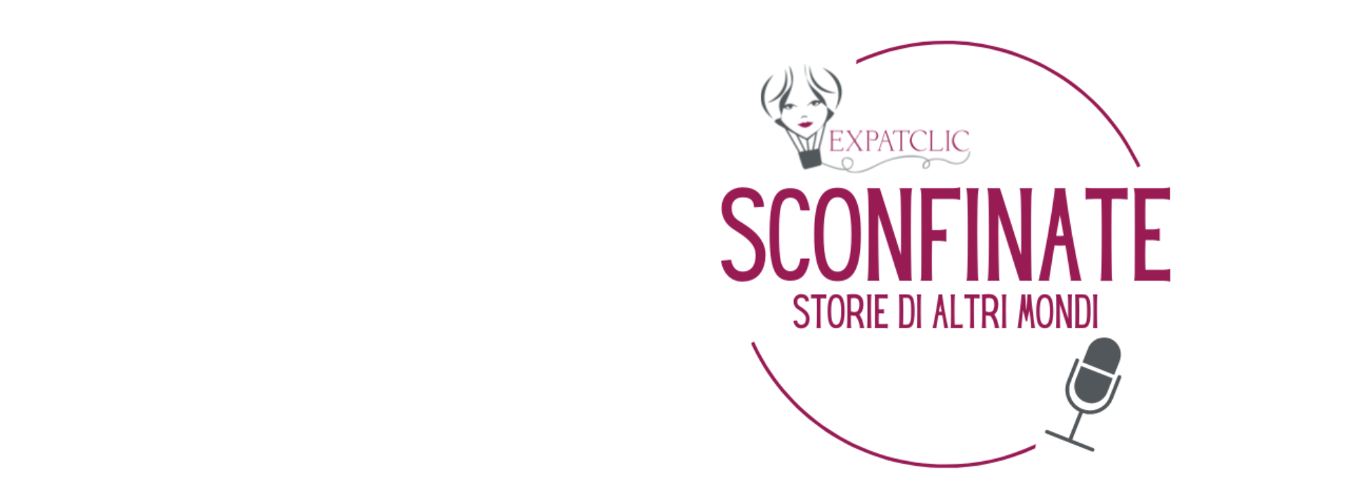Ascoltate Sconfinate, <br> Storie di altri mondi 